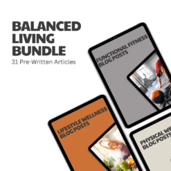 Balanced Living Bundle – 31 Pre-Written Articles