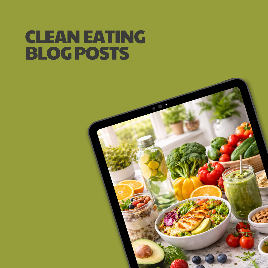 Clean Eating Blog Posts – 12 Pre-Written Articles