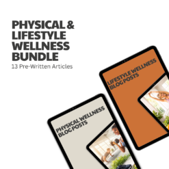 Physical & Lifestyle Wellness Bundle – 13 Pre-Written Articles